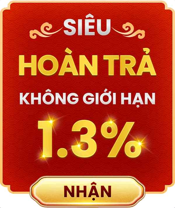 Siêu hoàn trả không giới hạn 1.3%
